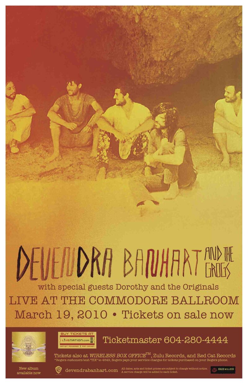 Devendra Banhart and the Grogs: Devendra Banhart, Dorothy and the Originals @ The Commodore Ballroom Mar 19 2010 - Jun 16th @ The Commodore Ballroom