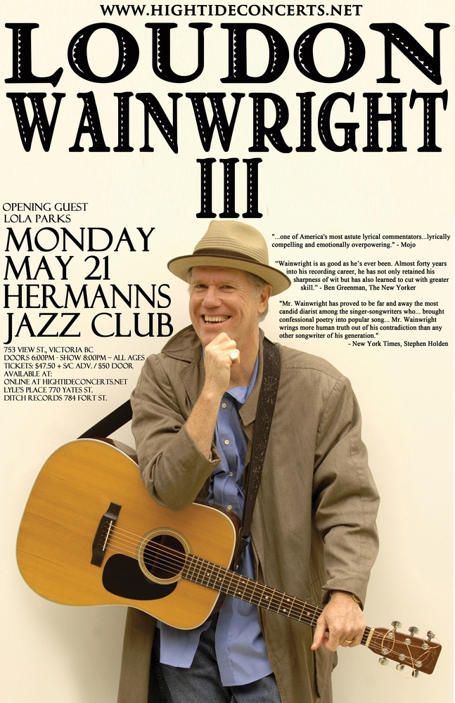 2010 Grammy Award Winner (Best Traditional Folk Album): Loudon Wainwright III @ Hermann's Jazz Club May 21 2012 - May 23rd @ Hermann's Jazz Club