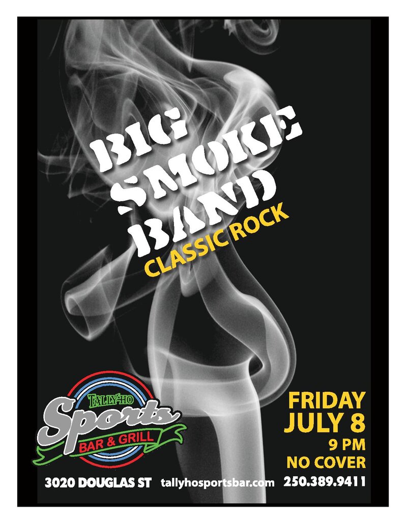 Classic Rock: Big Smoke Band @ Tally Ho Sports Bar and Grill Jul 8 2016 - May 10th @ Tally Ho Sports Bar and Grill