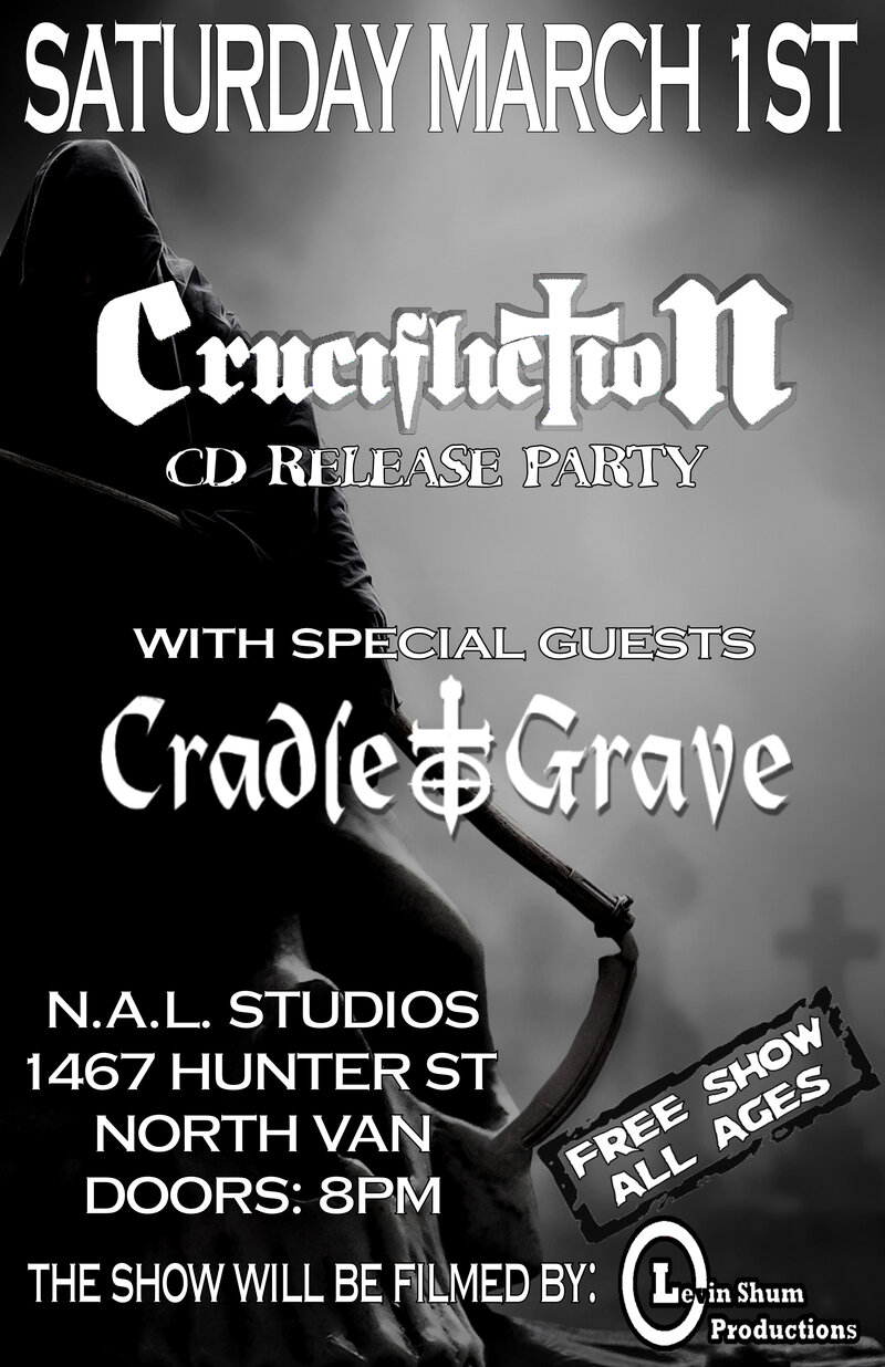 Crucifliction, Cradle To Grave @ N.A.L. Sound - Mar 01, 2014