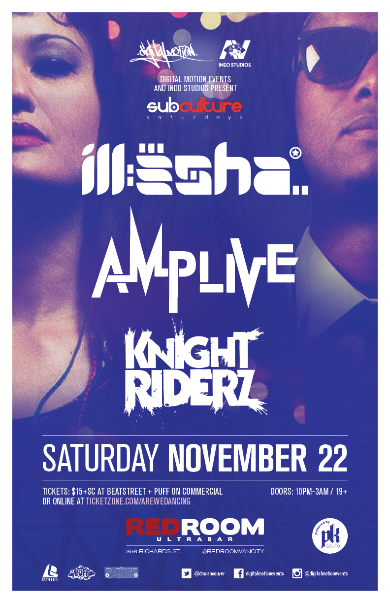 SUBculture Saturday's Feat: Ill-Esha, Amp Live, KNIGHT RIDERZ @ The Red Room Nov 22 2014 - Jun 14th @ The Red Room