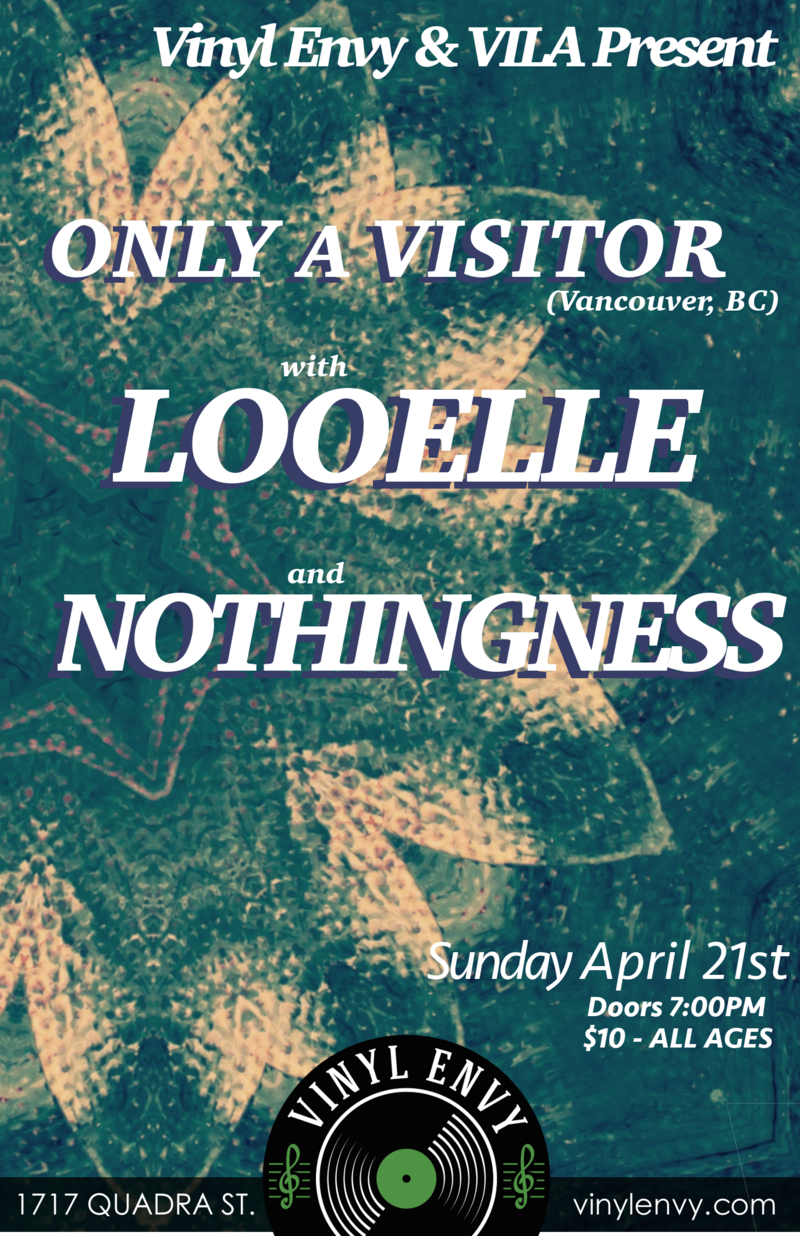 only a visitor, Looelle, Nothingness @ Vinyl Envy - Apr 21, 2019