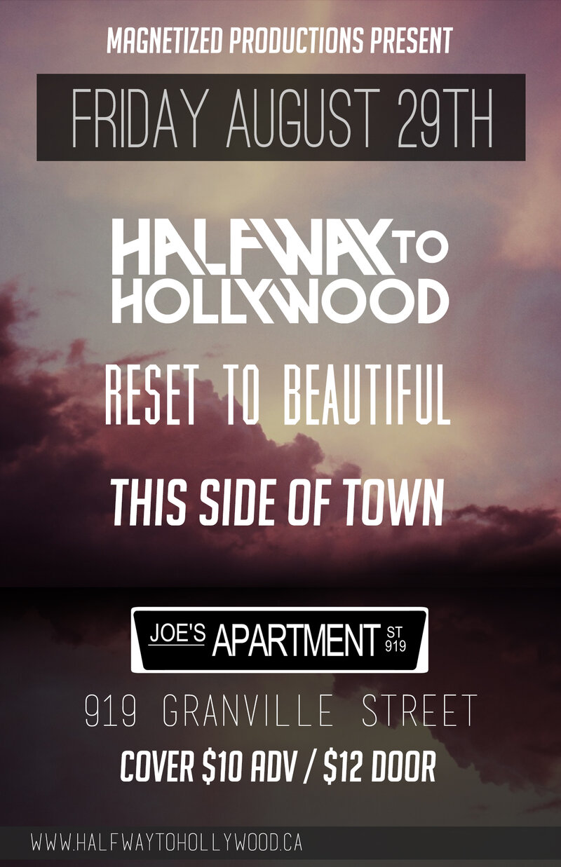 Halfway to Hollywood, Reset To Beautiful, This Side Of Town @ Joe's Apartment Aug 29 2014 - May 12th @ Joe's Apartment