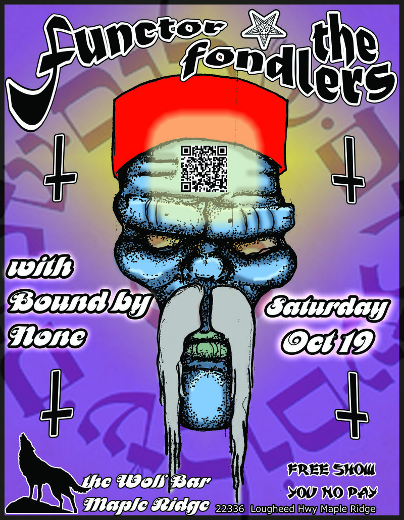 Functor , The Fondlers, Bound By None @ The Wolf Bar Oct 19 2013 - May 6th @ The Wolf Bar
