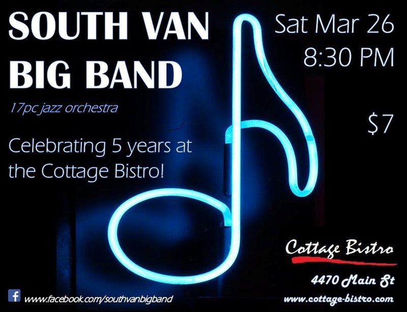 SVBB celebrates 5 years at the Bistro!: South Van Big Band @ Cottage Bistro Mar 26 2016 - May 7th @ Cottage Bistro