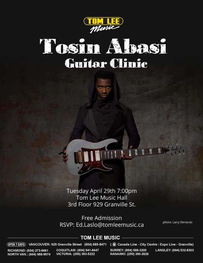 Tosin Abasi (GUITAR CLINIC) @ Tom Lee Music Apr 29 2014 - May 6th @ Tom Lee Music