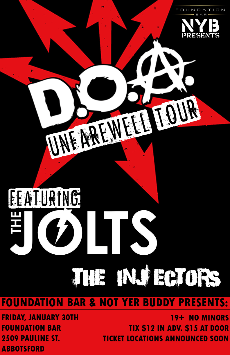 D.O.A., The Jolts, The Injectors  @ Foundation Bar Jan 30 2015 - May 6th @ Foundation Bar