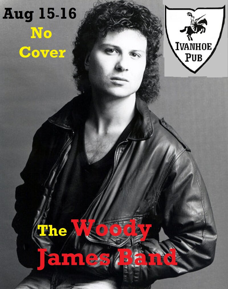 Woody James Band @ Ivanhoe Pub Aug 16 2014 - May 7th @ Ivanhoe Pub
