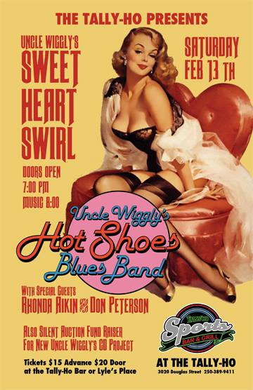 Sweet Heart Swirl: Uncle Wigglys Hot Shoes Blues Band, Don Peterson, Rhonda Aikin, Mark Comerford, Andy Graffiti, Brent Hutchinson, Dave Rowse, Norm Piercy, Hank Leonhardt @ Tally Ho Sports Bar and Grill Feb 13 2016 - May 1st @ Tally Ho Sports Bar and Grill