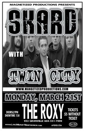 Skard, TWINCITY @ The Roxy Mar 21 2005 - May 8th @ The Roxy