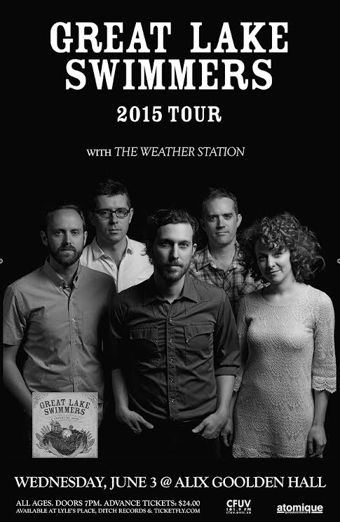 Great Lake Swimmers, The Weather Station @ Alix Goolden Performance Hall Jun 3 2015 - May 7th @ Alix Goolden Performance Hall