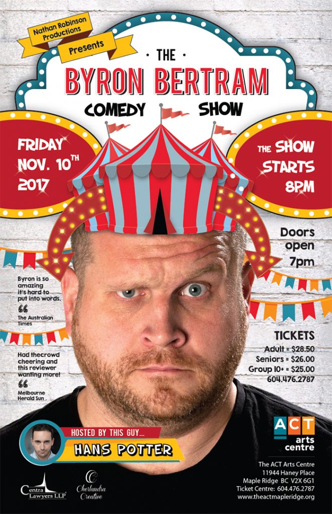 The Byron Bertram Comedy Show: Byron Bertram, Hans Potter @ The ACT - Nov 10, 2017