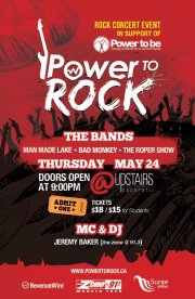 Power to Rock :: A Benefit for Power to be: Man Made Lake, Bad Monkey, The Roper Show @ Upstairs May 24 2012 - May 6th @ Upstairs