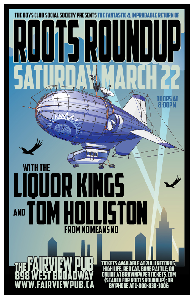 Roots Roundup Reunion: Roots Roundup, Liquor Kings, Tom Holliston @ Fairview Pub Mar 22 2014 - May 7th @ Fairview Pub