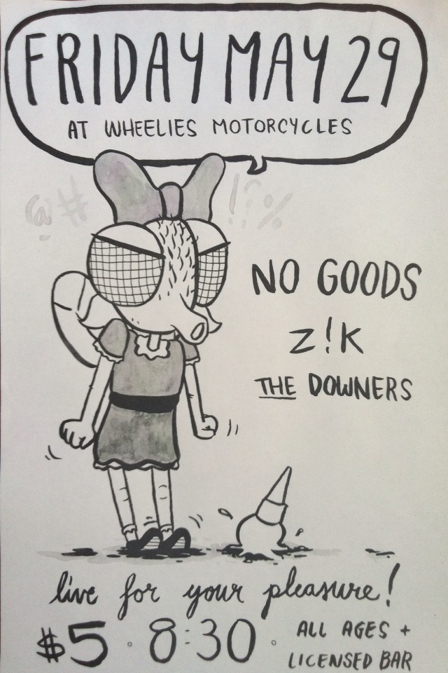 NO GOODS, Z!K, THE DOWNERS: NoGoods, Z!K, The Downers @ Wheelies Motorcyles May 29 2015 - Jun 4th @ Wheelies Motorcyles