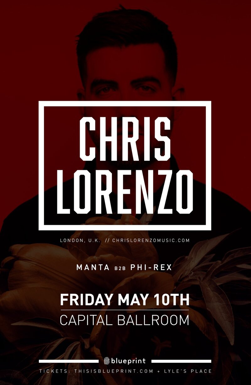 Chris Lorenzo, Manta, Phi-Rex @ Capital Ballroom - May 10, 2019
