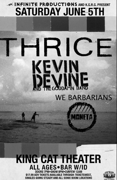Thrice, Kevin Devine and the Goddamn Band, We Barbarians, Moneta @ King Cat Theater - Jun 05, 2010