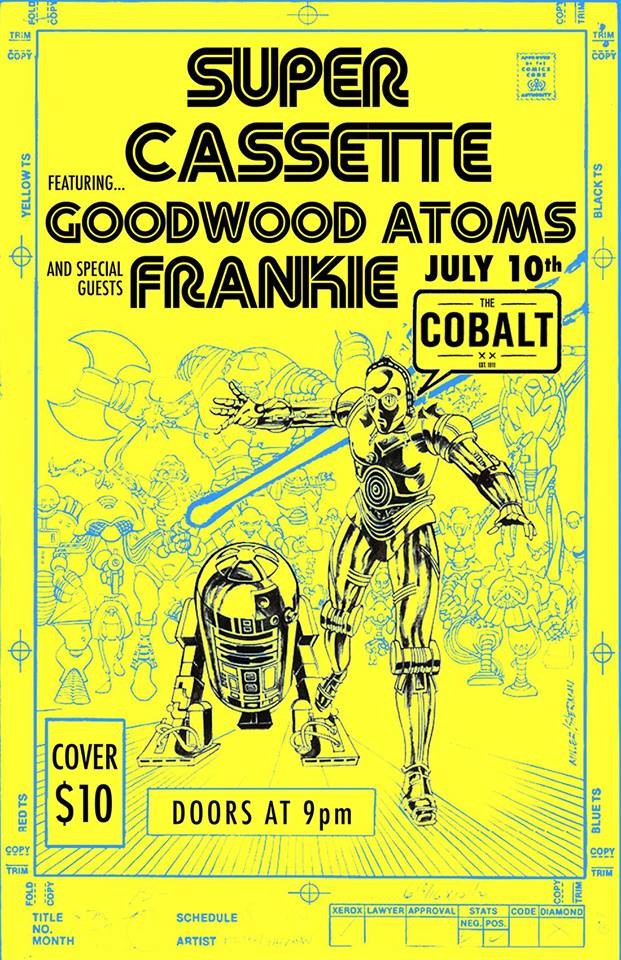 Goodwood Atoms, Supercassette, FRANKIE @ The Cobalt Jul 10 2014 - May 9th @ The Cobalt