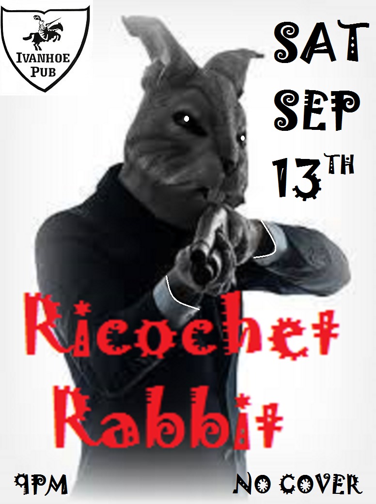 Riccochet Rabbit @ Ivanhoe Pub Sep 13 2014 - May 7th @ Ivanhoe Pub
