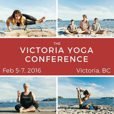 The Victoria Yoga Conference @ Victoria Conference Centre Feb 5 2016 - May 10th @ Victoria Conference Centre