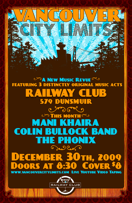 Vancouver City Limits!: Mani Khaira, COLIN BULLOCK BAND, The Phonix @ Railway Club Dec 30 2009 - May 7th @ Railway Club