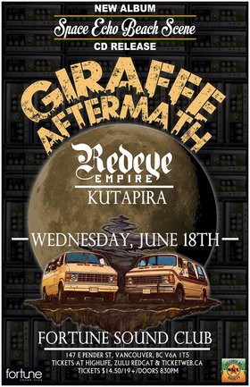 GIRAFFE AFTERMATH ALBUM RELEASE w/guests KUTAPIRA & REDEYE EMPIRE: Giraffe Aftermath, Kutapira, Redeye Empire @ Fortune Sound Club Jun 18 2014 - May 7th @ Fortune Sound Club