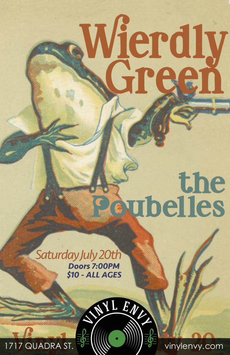 Weirdly Green, The Poubelles @ Vinyl Envy Jul 20 2019 - May 7th @ Vinyl Envy