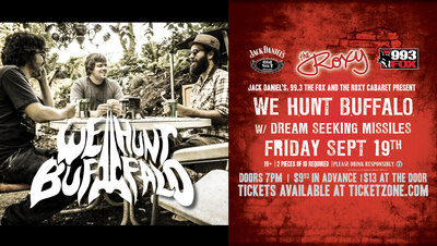We Hunt Buffalo, Dream Seeking Missiles  @ The Roxy Sep 19 2014 - May 7th @ The Roxy