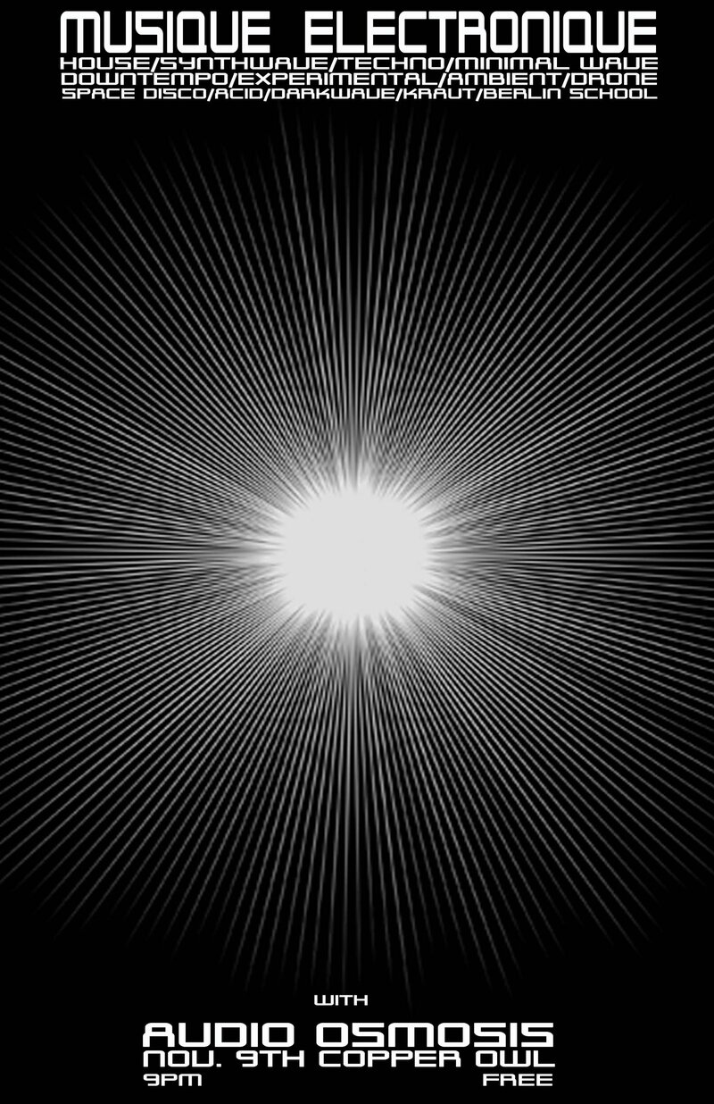 musique &eacute;lectronique avec: Audio Osmosis @ Copper Owl Nov 9 2017 - Jun 14th @ Copper Owl