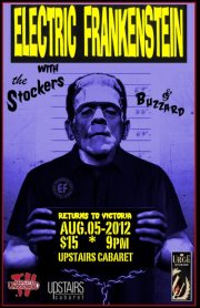 Best Show on Earth!!!: Electric Frankenstein, The Stockers, BuzzArd, Absolute UNderground TV Screening @ Upstairs Aug 5 2012 - May 8th @ Upstairs