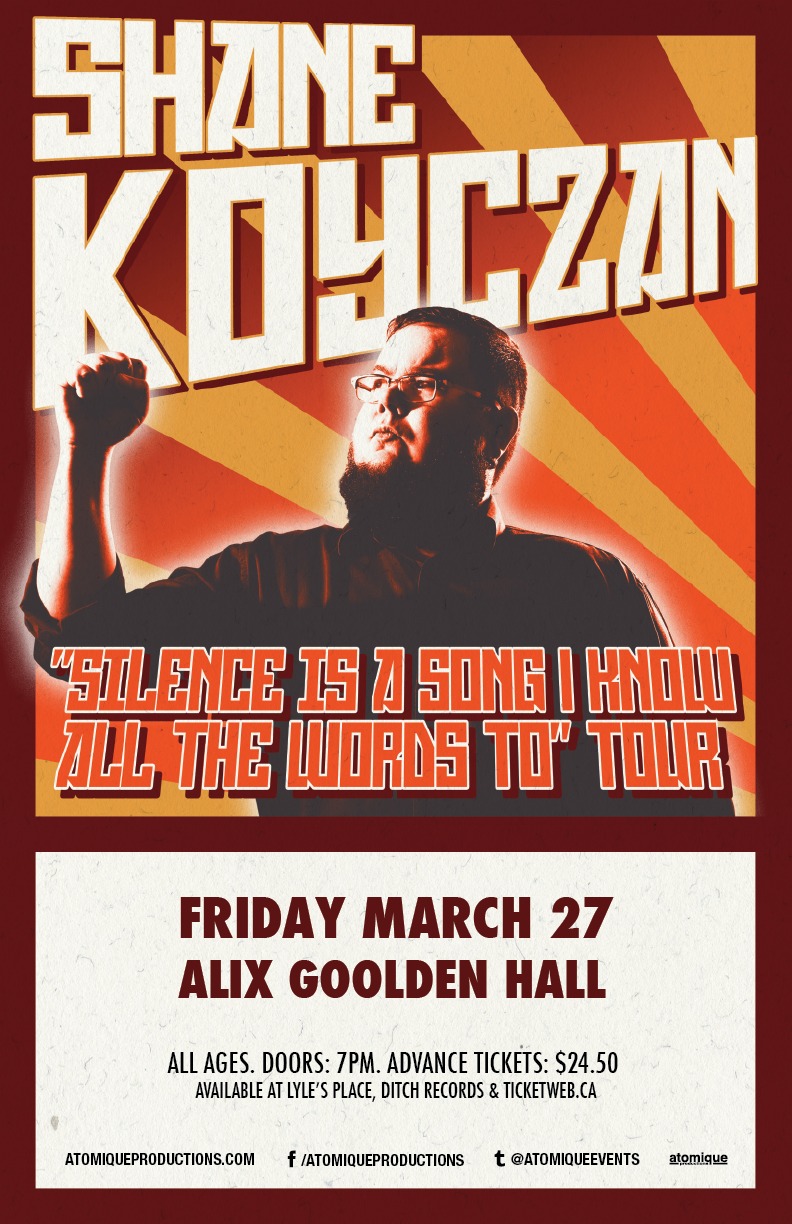 Shane Koyczan @ Alix Goolden Performance Hall Mar 27 2015 - May 3rd @ Alix Goolden Performance Hall