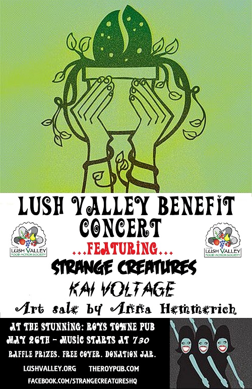 LUSH Valley Benefit: Strange Creatures and Kai Voltage: Strange Crreatures, Kai Voltage @ Roys Towne Pub - May 26, 2017
