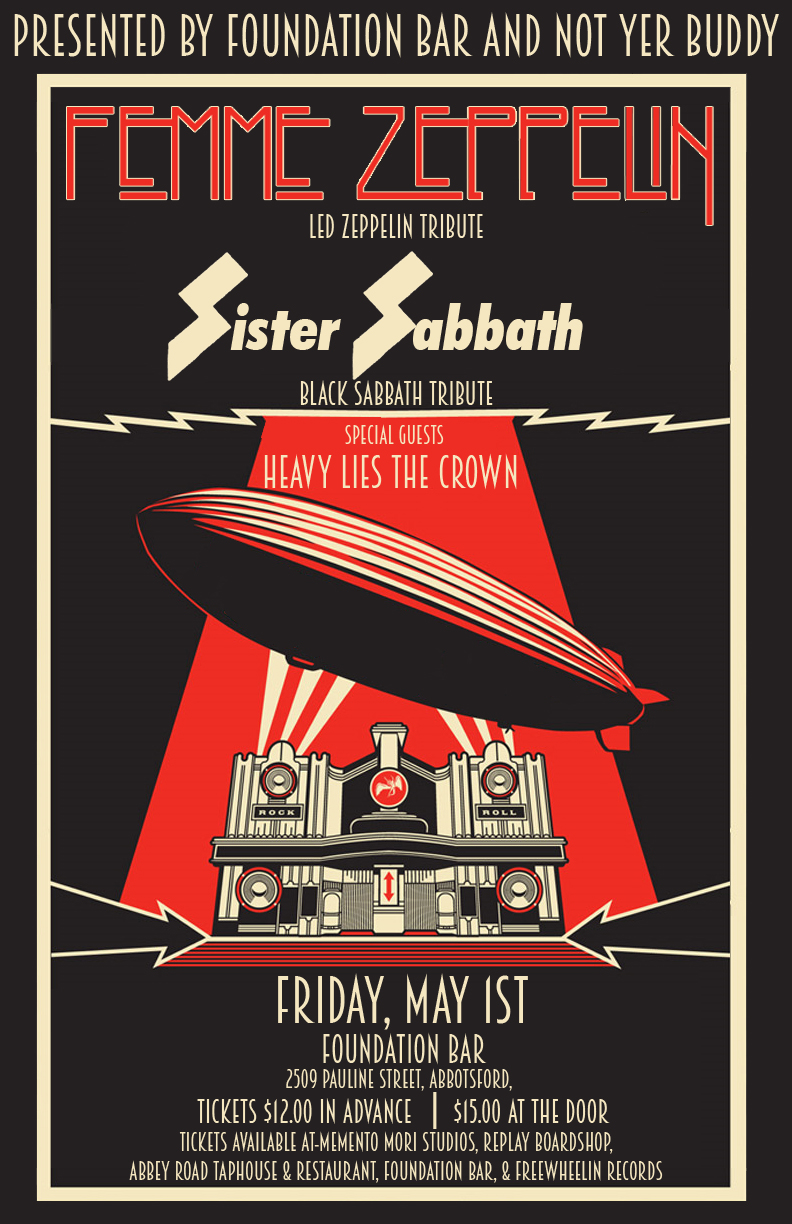Femme Zeppelin, Sister Sabbath, Heavy Lies The Crown @ Foundation Bar May 1 2015 - May 6th @ Foundation Bar