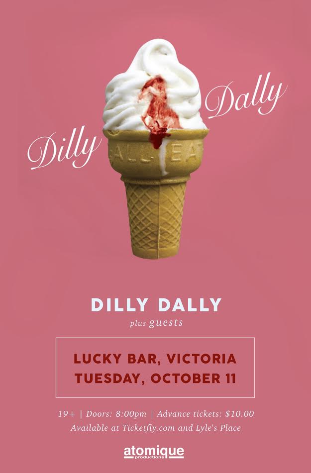 Dilly Dally, Bloody Wilma @ Lucky Bar Oct 11 2016 - Jun 4th @ Lucky Bar