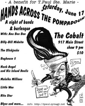 T.Paul Ste.Marie Fundraiser featuring: Billy-bill Midnite, Bughouse Five, Ana Bon Bon, The Slickjacks, HANK ANGEL and his ISLAND DEVILS, Malaika Millions, Rita Star, Little Woo @ The Former Cobalt Dec 31 1969 - May 7th @ The Former Cobalt