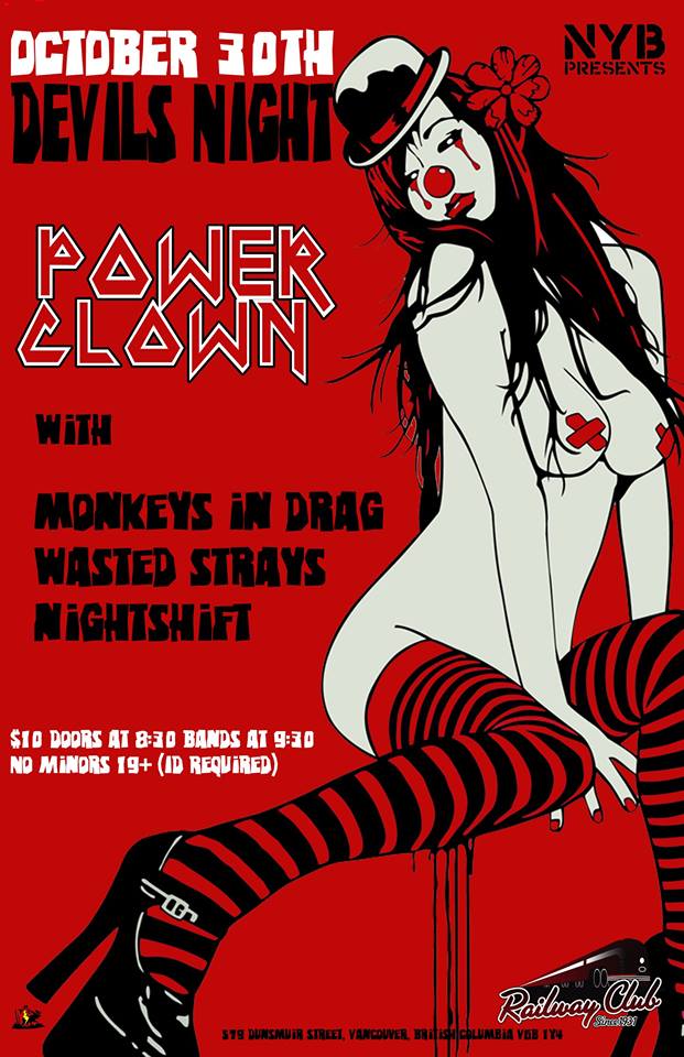 Devil's Eve Down n Dirty w/: Power Clown, Monkeys in Drag, Wasted Strays @ Railway Club Oct 30 2014 - May 8th @ Railway Club