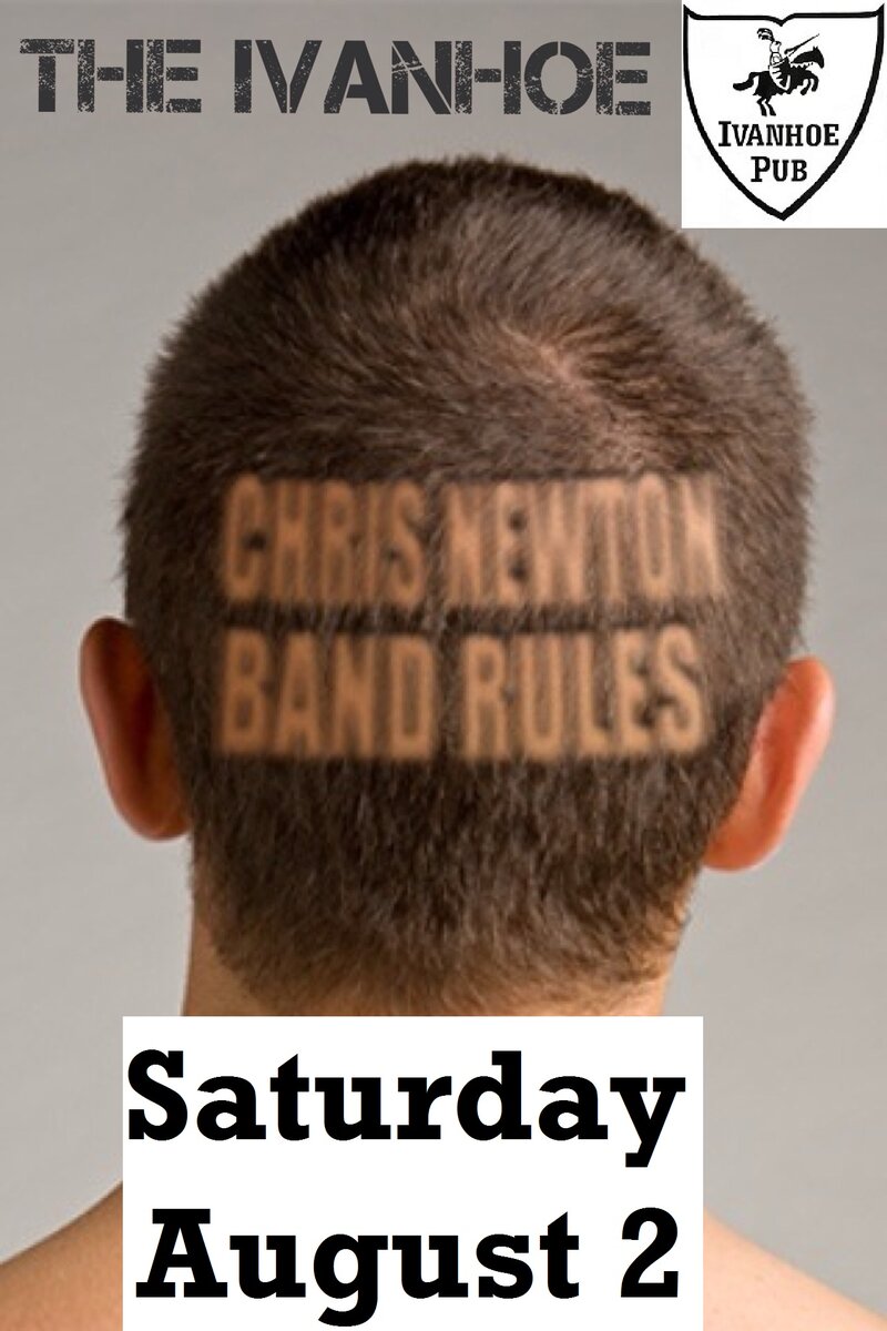 Chris Newton Band @ Ivanhoe Pub Aug 2 2014 - Jun 18th @ Ivanhoe Pub