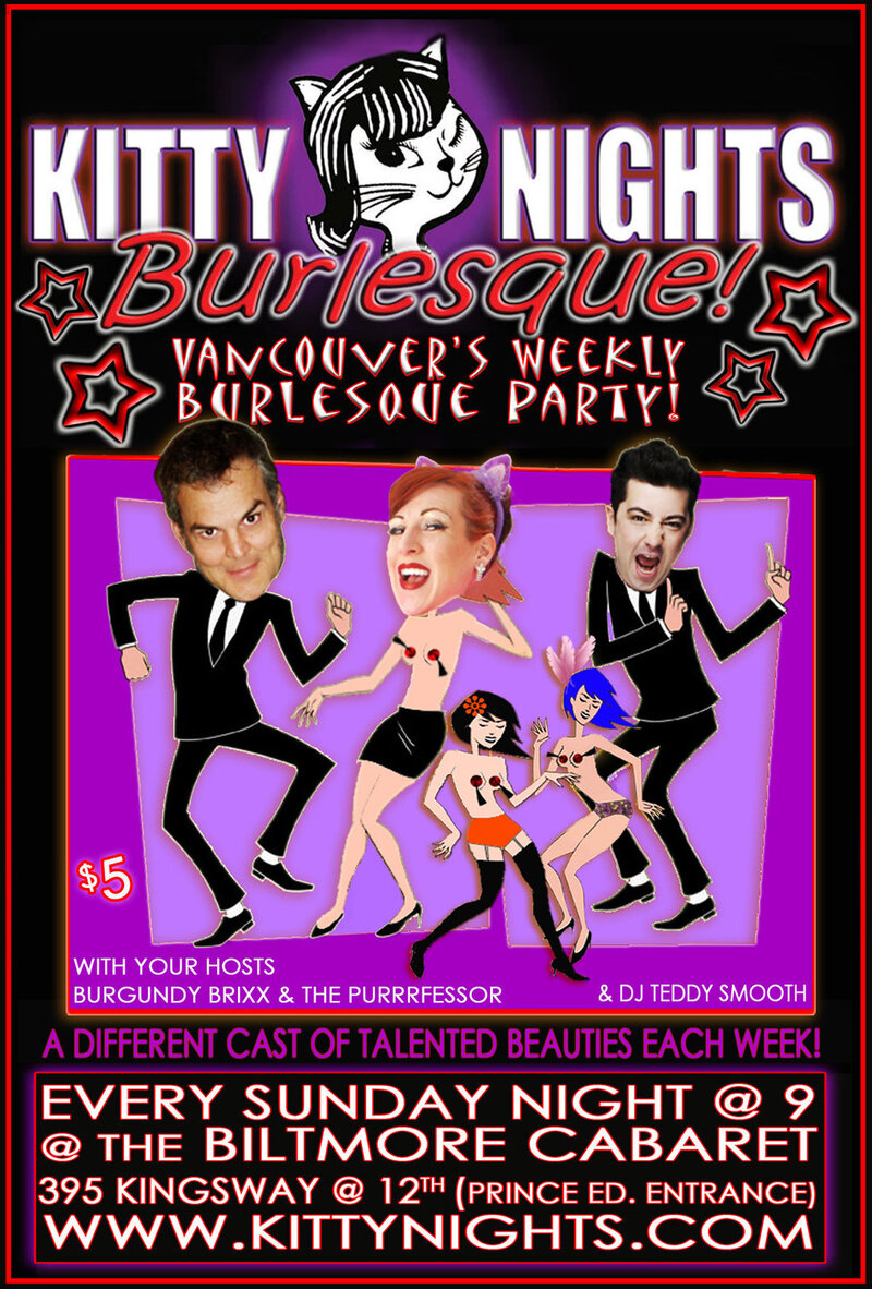 Kitty Nights Burlesque!: Burgundy Brixx  @ The Biltmore Cabaret Mar 7 2010 - Jun 24th @ The Biltmore Cabaret