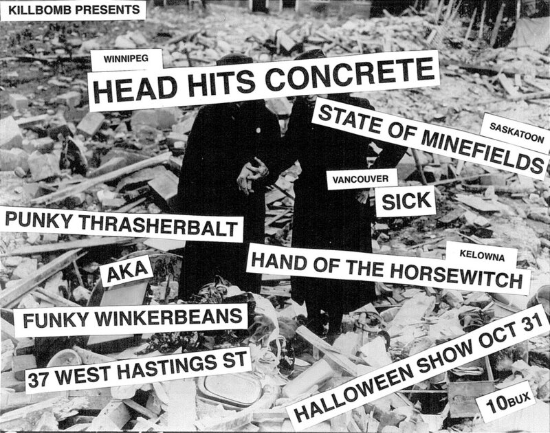 HEAD HITS CONCRETE ON DEVIL'S NIGHT: Head Hits Concrete, STATE OF MINEFIELDS, Sick, HAND OF THE HORSEWITCH @ Funky Winker Beans Oct 31 2010 - May 12th @ Funky Winker Beans