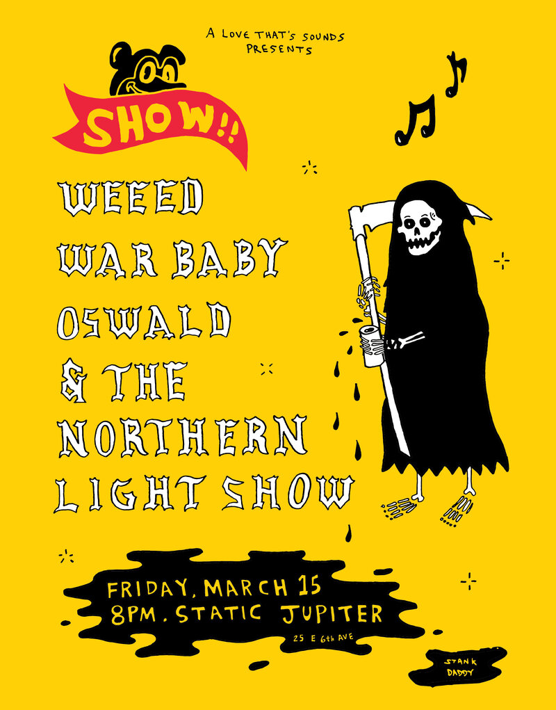 Heavy, Fuzz, Psych Rock show: WEEED, War Baby, Oswald, the Northern Light Show @ Static Jupiter - Mar 15, 2019