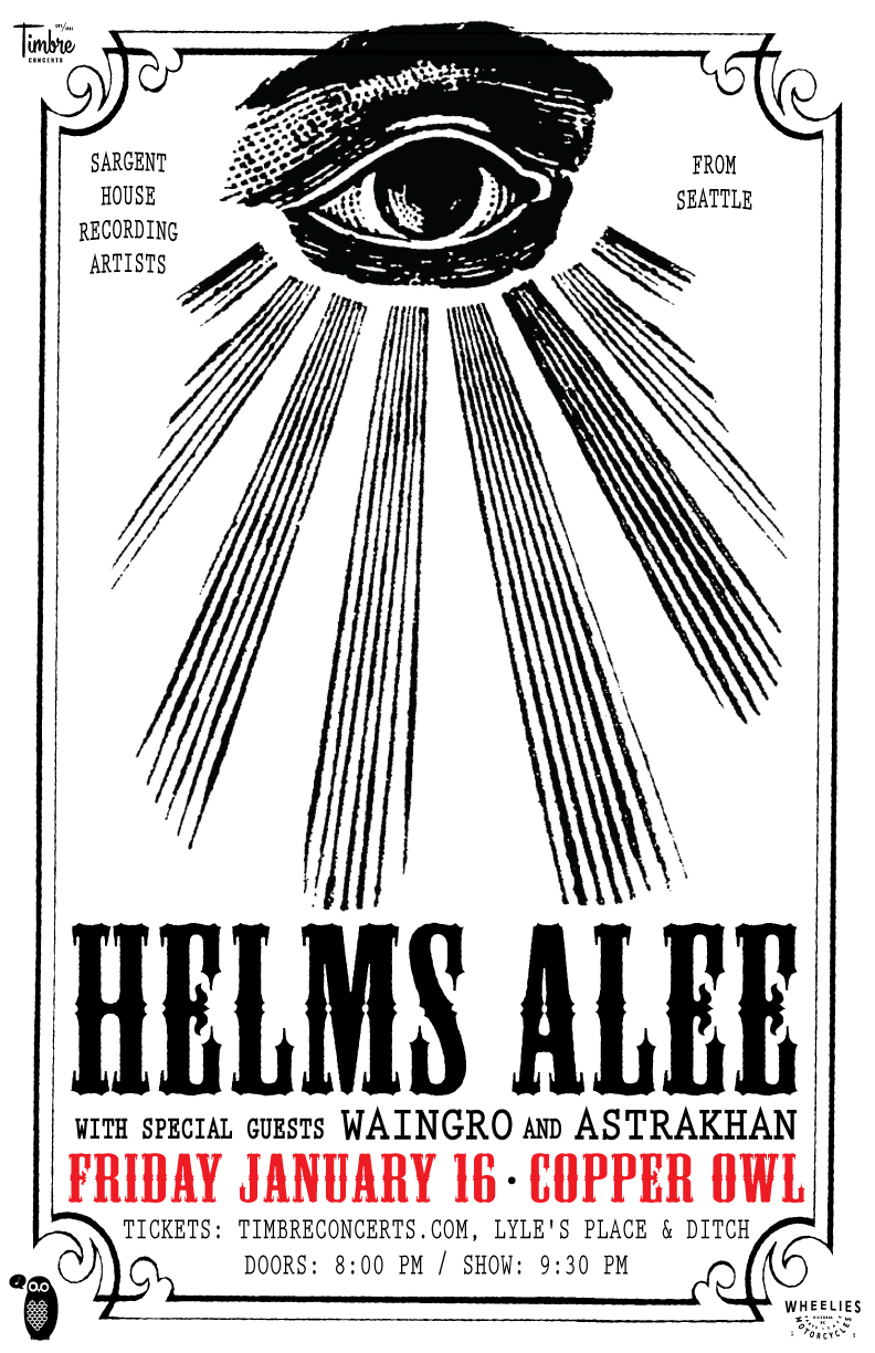 Helms Alee, Astrakhan, Waingro @ Copper Owl Jan 16 2015 - May 7th @ Copper Owl