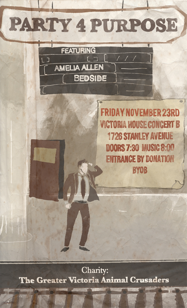 Party 4 Purpose - November Edition: Bedside, Amelia Allen @ Victoria House Concert B Nov 23 2012 - May 6th @ Victoria House Concert B