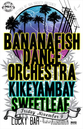 BANANAFISH DANCE ORCHESTRA'S ALBUM RELEASE: Bananafish Dance Orchestra, Kikeyambay, Sweet Leaf @ Lucky Bar Nov 9 2012 - May 6th @ Lucky Bar