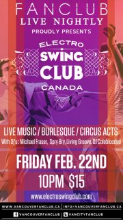 Electro Swing Club Canada @ Vancouver FanClub Feb 22 2013 - Jun 11th @ Vancouver FanClub