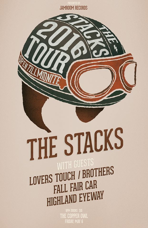 The Stacks, Lovers Touch/Brothers, Fall Fair Car, Highland Eyeway @ Copper Owl May 6 2016 - May 1st @ Copper Owl