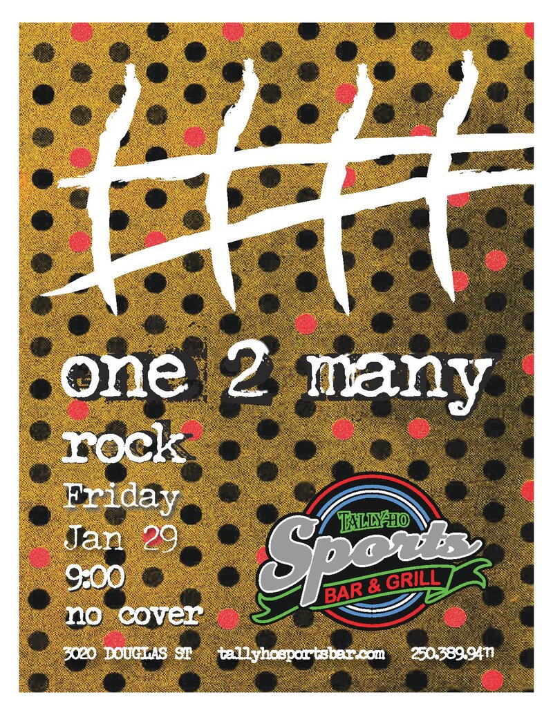 One2Many @ Tally Ho Sports Bar and Grill Jan 29 2016 - Jun 5th @ Tally Ho Sports Bar and Grill