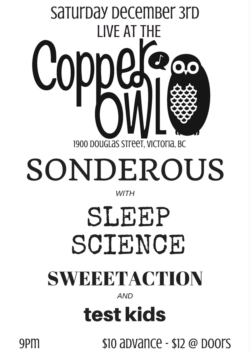Sonderous, SLEEP SCIENCE, Sweeet Action, test kids @ Copper Owl Dec 3 2016 - May 6th @ Copper Owl