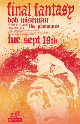 Final Fantasy, Bob Wiseman, The Phonemes @ Norm Theatre, SUB Building, UBC - Sep 19, 2006