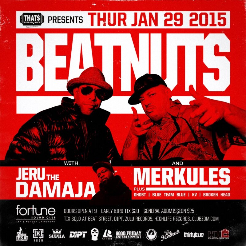 The Beatnuts, JERU THE DAMAJA, MERKULES, rob manthorne, Blue Team Blue, KV, Broken Head @ Fortune Sound Club Jan 29 2015 - May 6th @ Fortune Sound Club