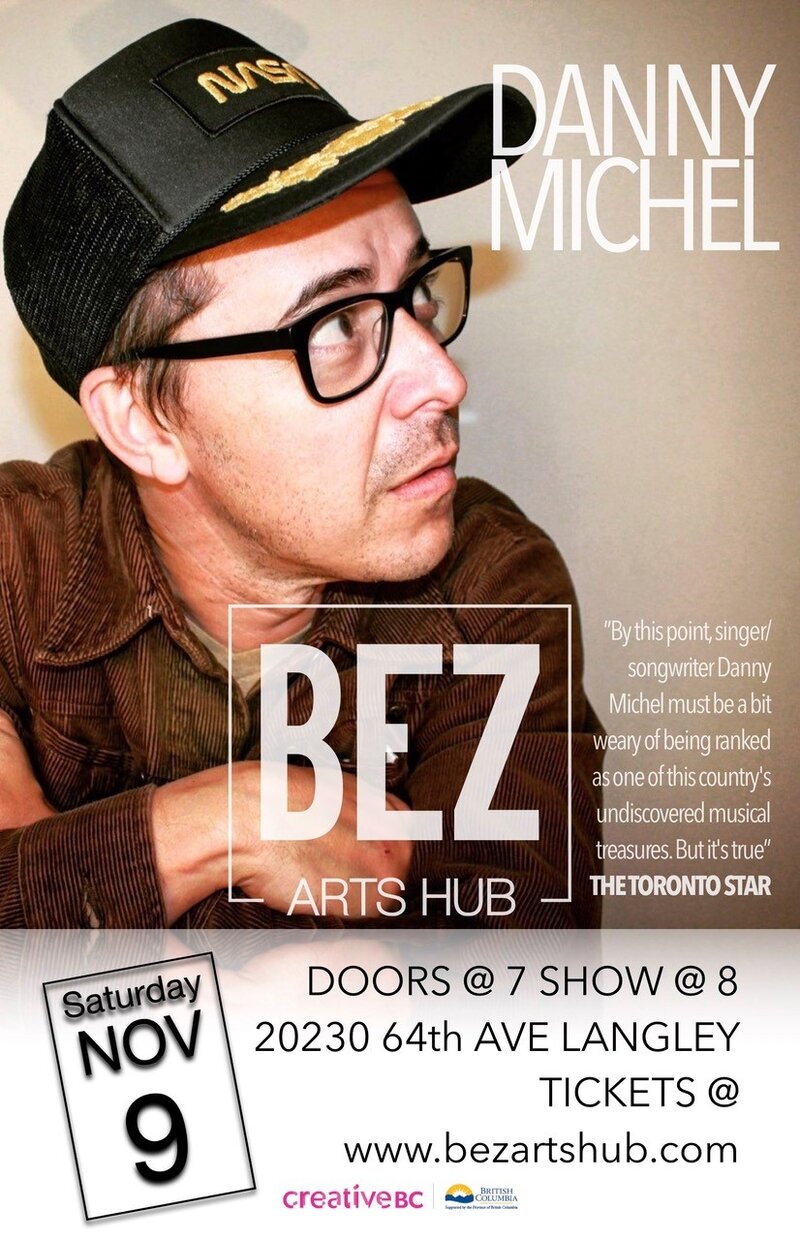 an evening with: Danny Michel @ Bez Arts Hub Dec 31 1969 - May 6th @ Bez Arts Hub